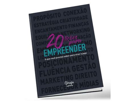 Livro “20 Lições Para Empreender O Que Você Precisa Saber Para Virar O