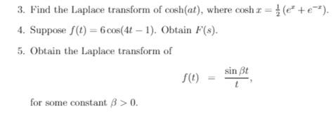 Solved Find The Laplace Transform Of Cosh At Where Cosh Chegg