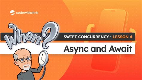 Swift Concurrency Lesson 4 Async And Await YouTube