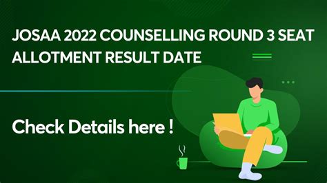 Check Josaa 2022 Counselling Round 3 Result