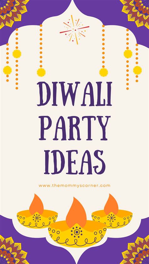 10 Fun Diwali Party Ideas That Your Guests Will Love - TheMommysCorner