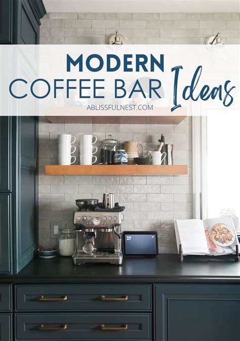 Modern Coffee Bar Ideas | A Blissful Nest