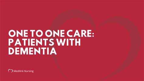 One To One Care For Patients With Dementia