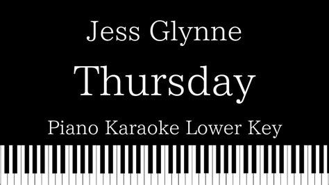 Piano Karaokethursday Jess Glynneoriginal Key Youtube