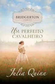 Livro Um Perfeito Cavalheiro Os Bridgertons Edi O Pop Chic