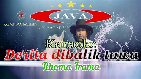 Karaoke Derita Dibalik Tawa Rhoma Irama Soneta Group Karaoke