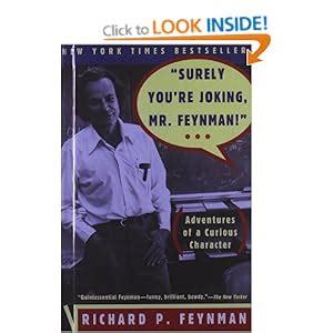 Surely You Re Joking Mr Feynman Adventures Of A Curious Character