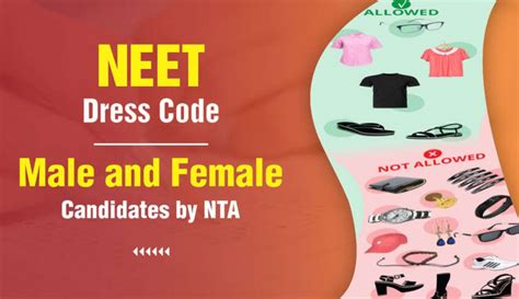 Neet Dress Code For Male And Female Candidates By Nta