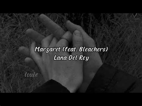 Margaret Feat Bleachers Lana Del Rey Legendado Tradu O Youtube