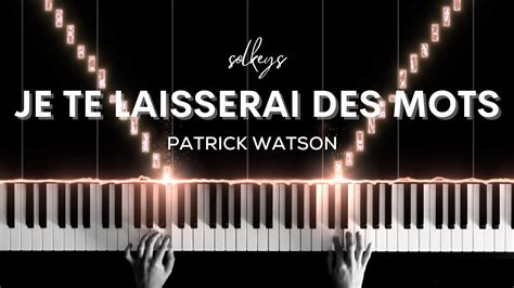 Je Te Laisserai Des Mots Patrick Watson Piano Cover Sheets Youtube