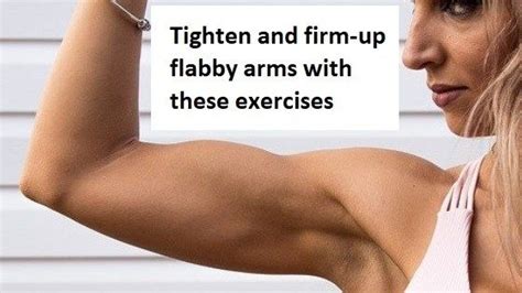 Get Rid Of Flabby Arms With These Exercises Flabby Arms Flabby Exercise