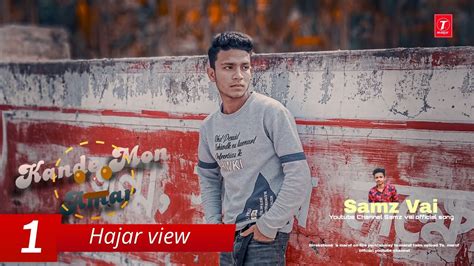 Kande Mon Amar Bangla New Song Samz Vai Maruf Khan Cheka Kheye Beka