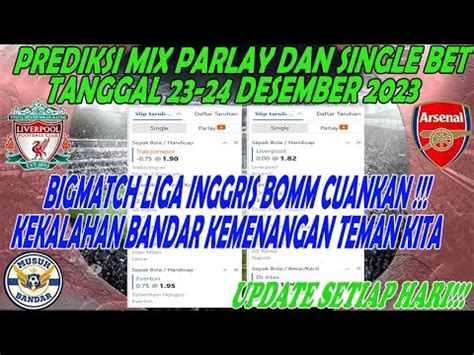 Prediksi Parlay Bola Malam Ini 23 24 Desember 2023 Prediksi Liverpool