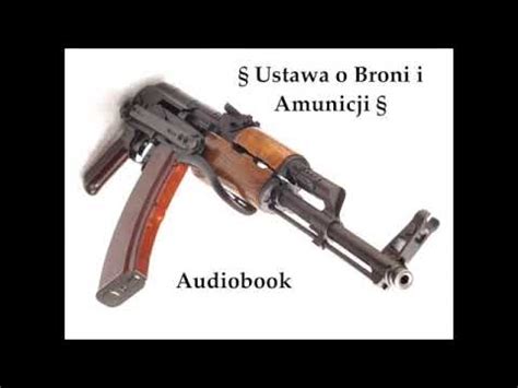 Ustawa O Broni I Amunicji Audiobook Uobia Youtube