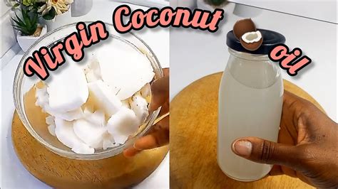 How To Make Virgin Coconut 🥥 Oil Natural And Cold Pressed Oil Youtube