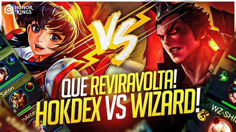 Hokdex Vs Wizard A Maior Reviravolta Circuito Dos Reis Honor Of Kings