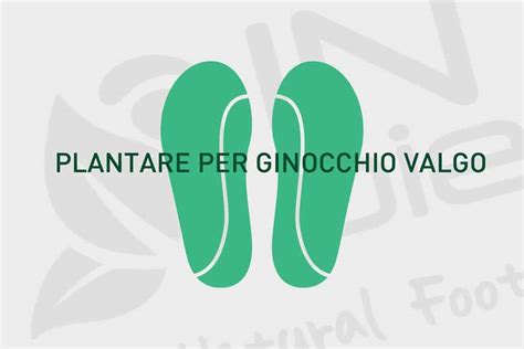 Plantare Ginocchio Valgo Plantari Bambini In Piedi Plantari Ortopedici