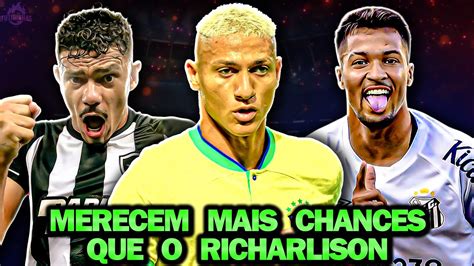 Centroavantes Brasileiros Melhores Que Richarlison Pra Sele O