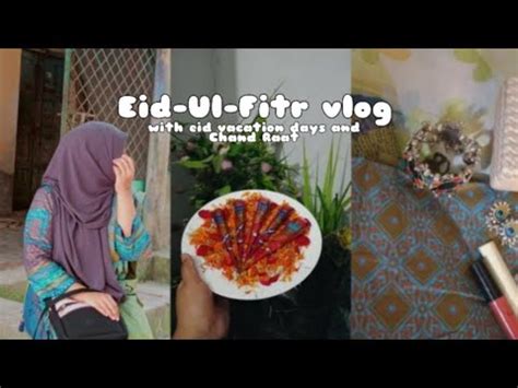 Eid Ul Fitr Vlog Chand Raat Eid Vacation Days Bangladesh