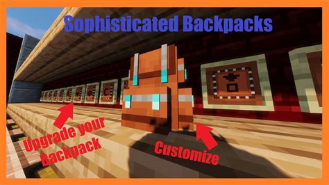 Guide To Sophisticated Backpacks Part 2 Upgrade Modules 1 19 1 18 1 16 Youtube