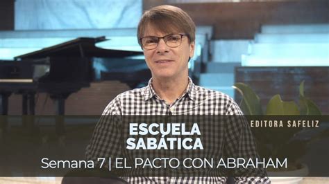 Lección 7 El Pacto con Abraham Escuela Sabática Pr Ranieri Sales