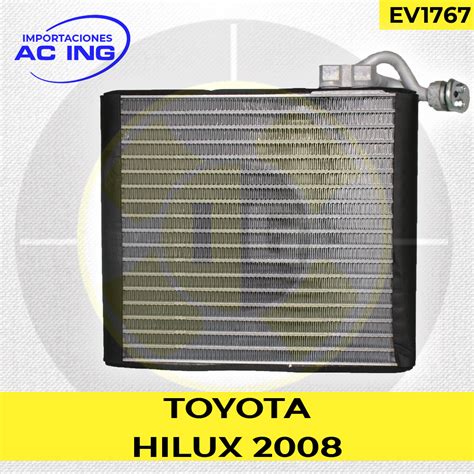 EVAPORADOR TOYOTA HILUX 2008 REF EV1767 IMPORTACIONES AC ING