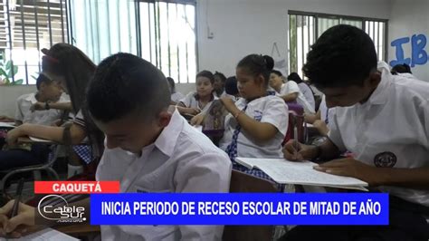 Inicia Periodo De Receso Escolar De Mitad De A O Cable Sur Nuestra