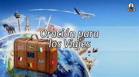 Oración para los Viajes Bajo la Protección de Dios Deseos de buen