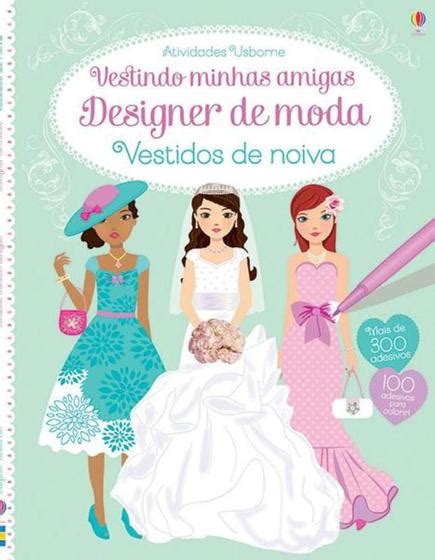 Livro Vestindo Minhas Amigas Vestido De Noiva Designer De Moda