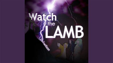 Watch The Lamb Youtube