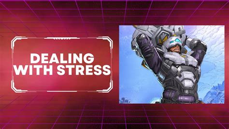 Dealing With Stress An Apex Legends Commentary YouTube