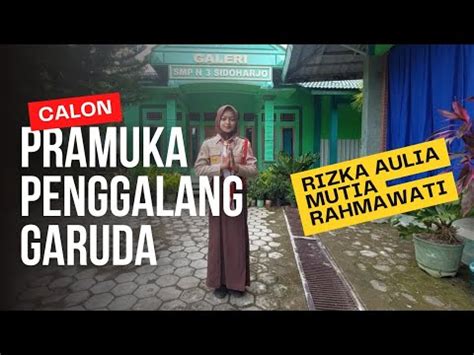 Rizka Aulia Mutia Rahmawati Calon Pramuka Penggalang Garuda Youtube