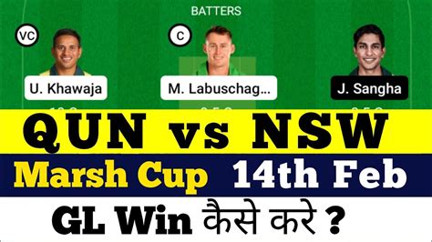 Qun Vs Nsw Dream11 Prediction Qun Vs Nsw Dream11 Team Qun Vs Nsw Dream11 Marsh Cup 2022