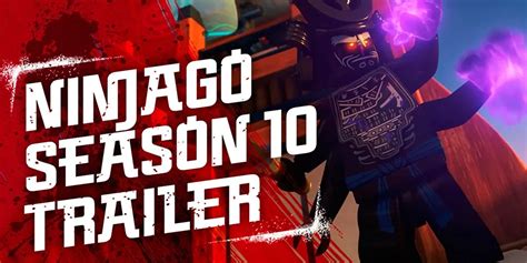 New LEGO NINJAGO Season 10 Trailer Is Here - BricksFanz