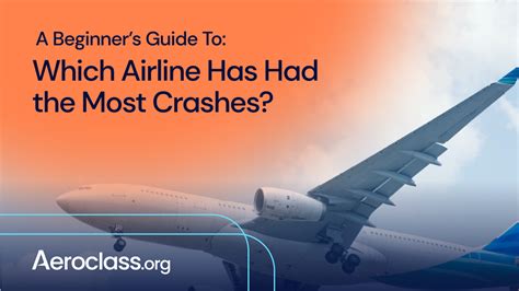 A Guide To Which Airline Has The Most Crashes