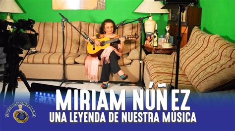 Miriam N Ez Una Leyenda De Nuestra M Sica T P Voces De