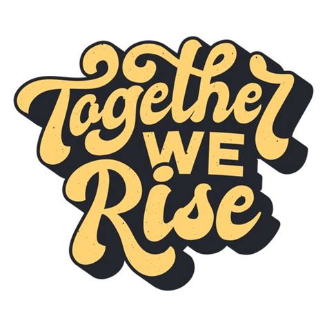 Together We Rise Lettering PNG Image