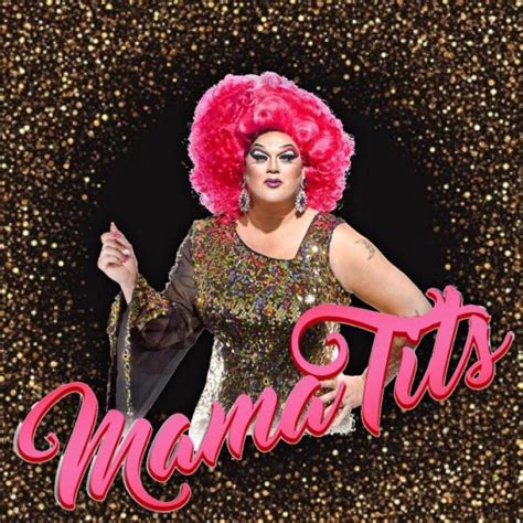 Mama Tits Announces New Show At The Triple Door Seattle Gay Scene