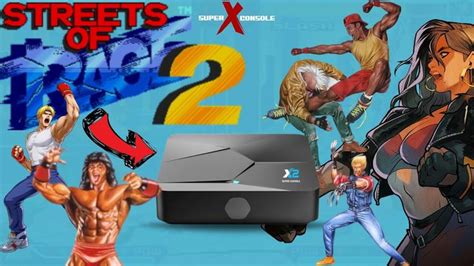 STREETS OF RAGE 2 GAMEPLAY FOR THE SUPER CONSOLE X2 Console Rage