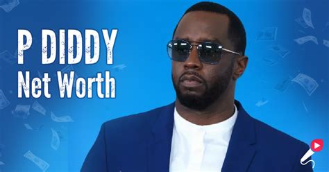 P Diddy Net Worth A Look At His Wealth And Financial Empire