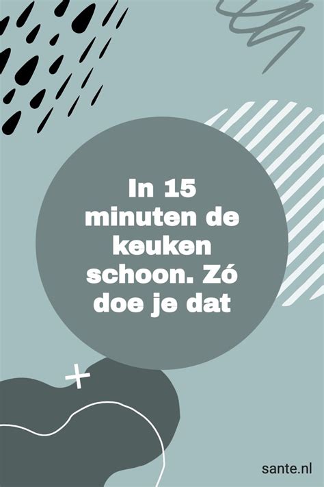 In Minuten De Keuken Schoon Zo Doe Je Dat Artofit