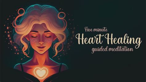 5 Minute Heart Healing Guided Meditation Youtube