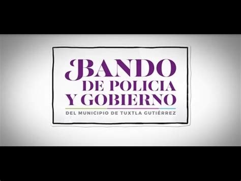 Bando de Policía y Gobierno de Tuxtla YouTube