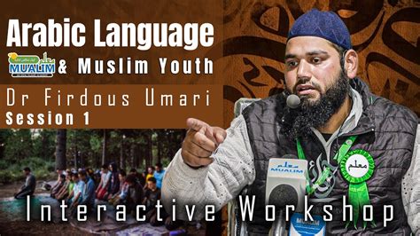 One Of The Best Workshops On Arabic Language Dr Firdous Umari Arabic Language And Muslim