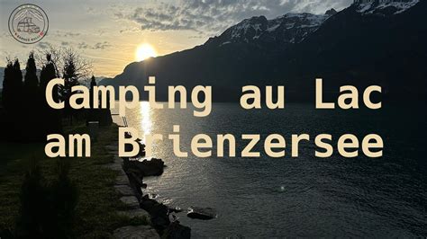 Campingidylle Am Wundersch Nen Brienzersee Im Berner Oberland Auf