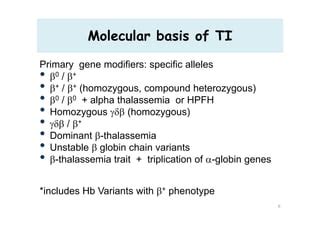 Non Transfusion Dependent Thalassemias Beta Thalassemia Intermedia And