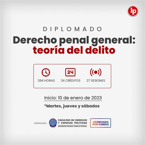 Diplomado Derecho Penal General Teoría Del Delito Inicio 10 De Enero Lp