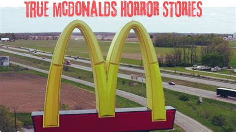 True Mcdonalds Scary Horror Stories Youtube