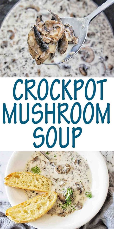 Creamy Mushroom Soup Recipe For Your Crockpot