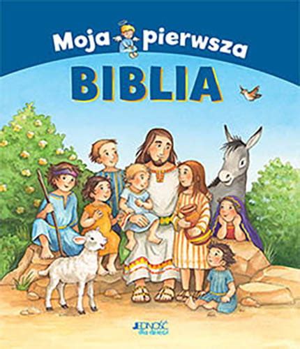 Moja Pierwsza Biblia Kubaradewocjonalia Pl